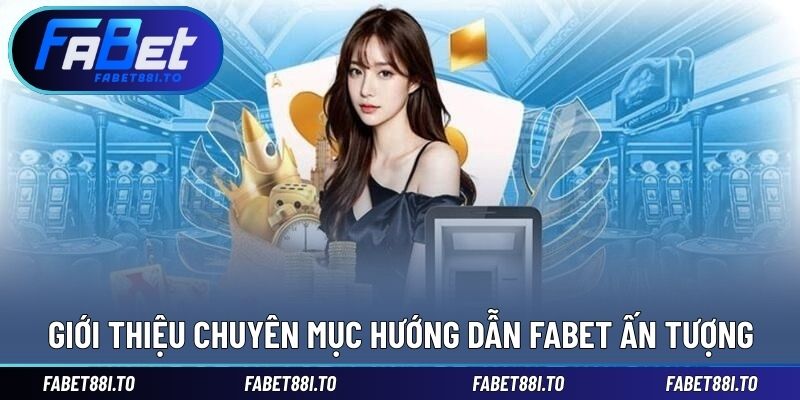 Giới thiệu thông tin việc truy cập hướng dẫn FABET